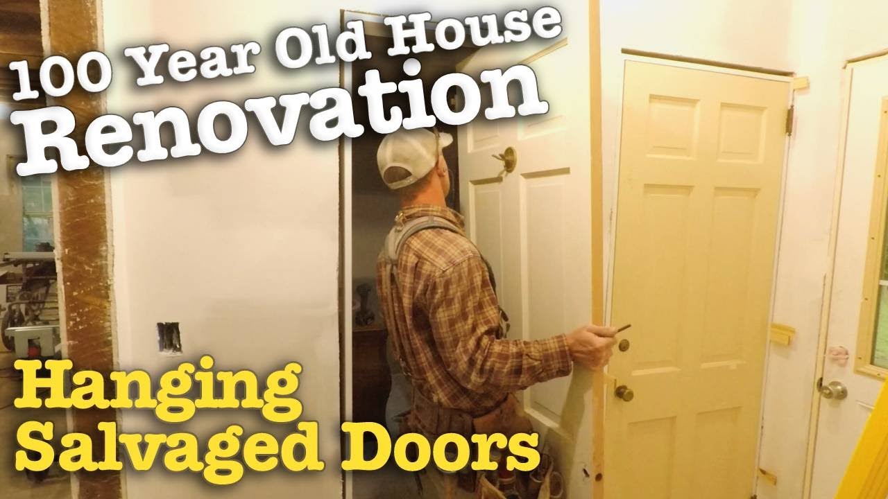 How to Hang Doors - 100 Year Old House Renovation #10