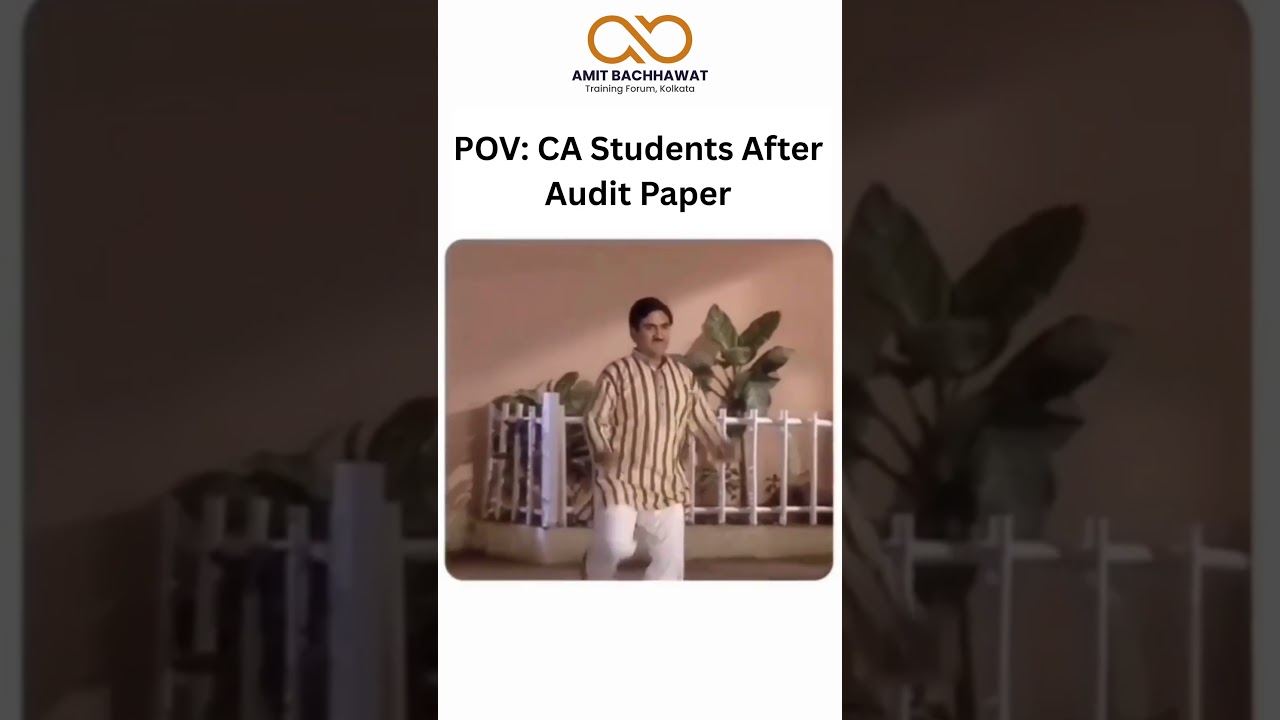 POV: CA Students After Audit Paper 😂 | Amit Bachhawat Training Forum