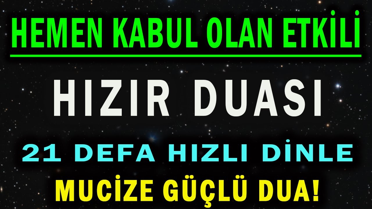Kabul Olan Güçlü Hızır Duası Dinle Günün DUASI