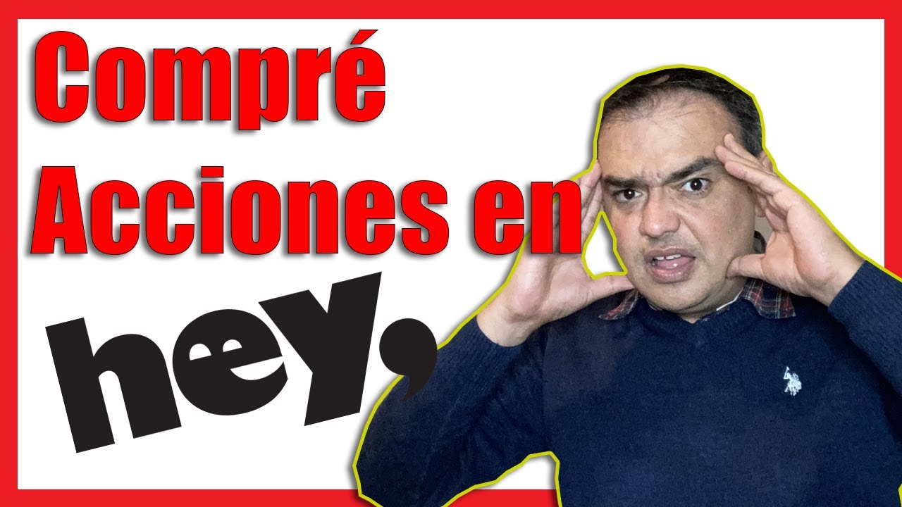C&oacute;mo invertir en ACCIONES en HEY BANCO -