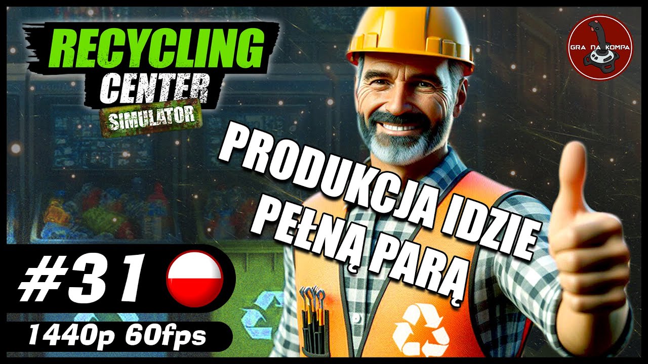 Produkcja idzie pełną parą || #31 || Recycling Center Simulator gameplay PL