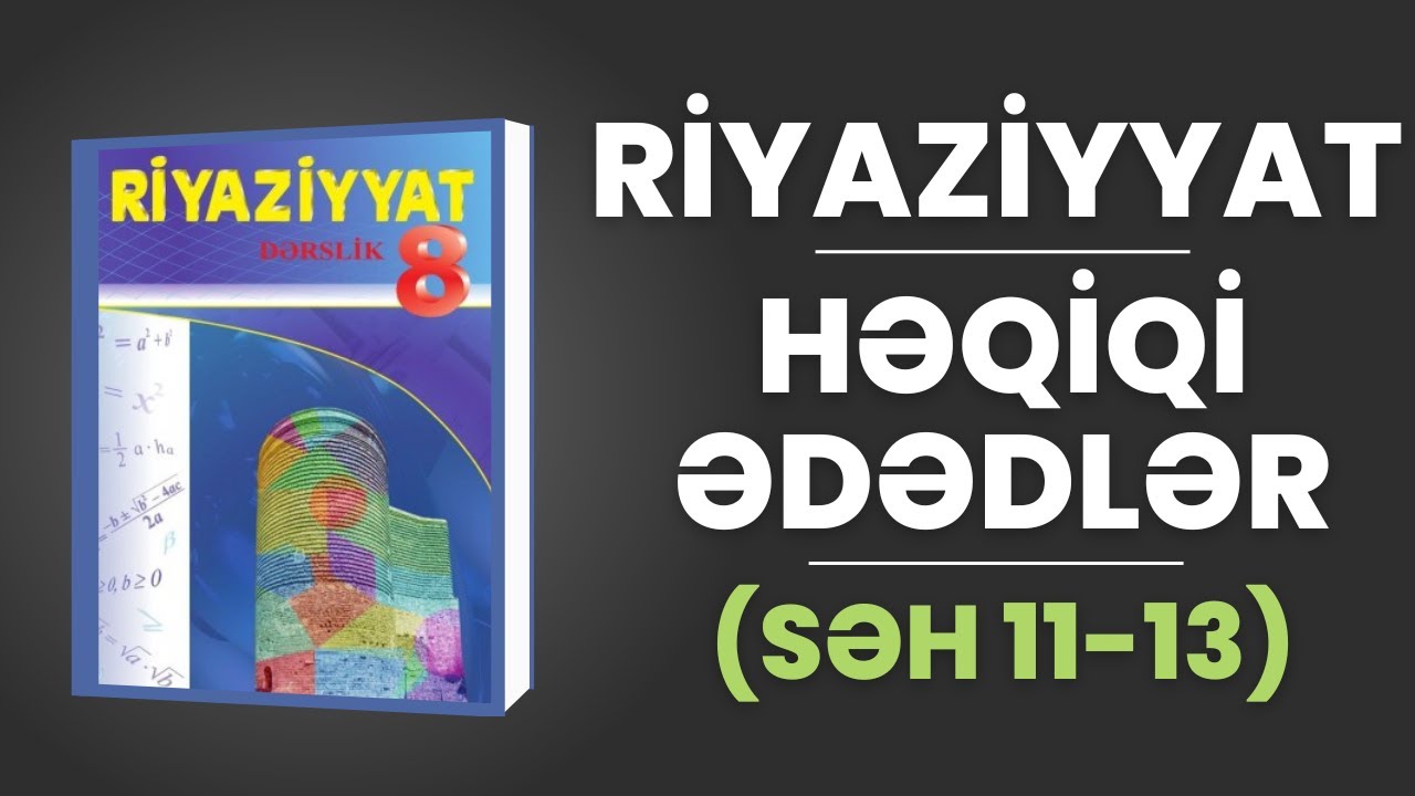 Riyaziyyat - 8-ci sinif - Həqiqi ədədlər - (Səh 11-12)