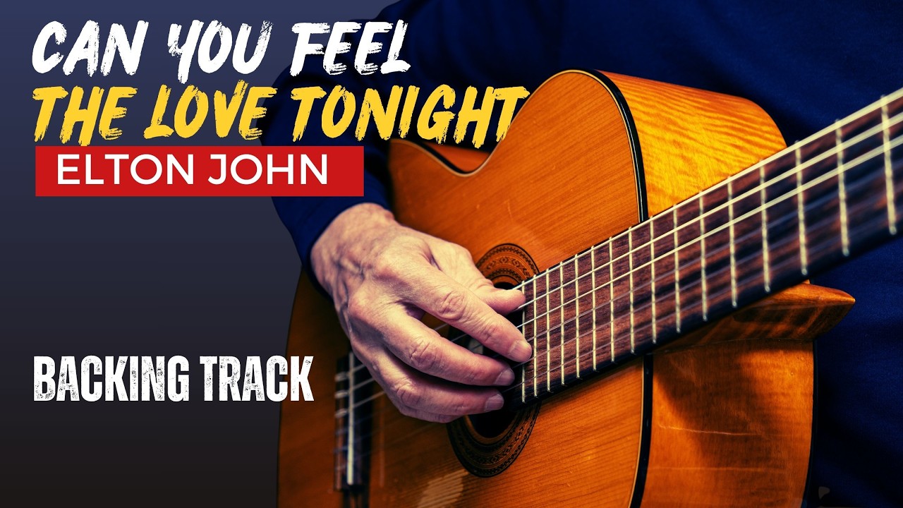( Practice With Backing Track ) - Can You Feel The Love Tonight ~ Elton John  | EASY Fingerstyle