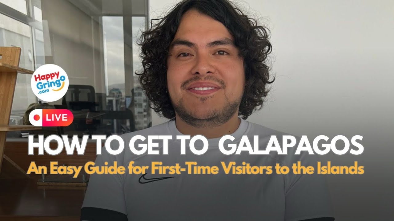 How to Get to Galapagos? A Guide for Visitors to the Islands 🐢