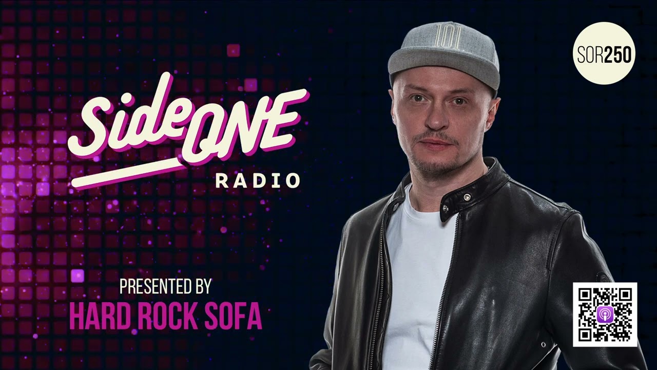 Side ONE Radio Show 250: Presented By Hard Rock Sofa 11.12.24