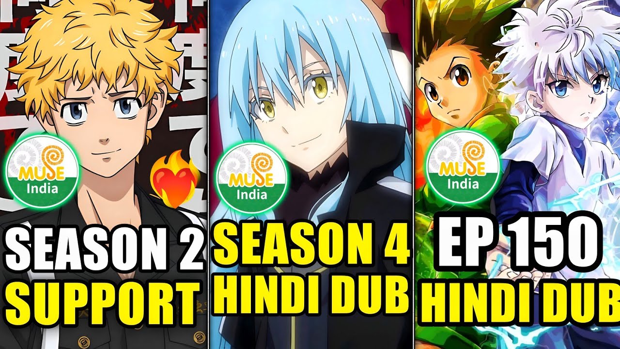 Support Tokyo Revengers Season 2 In Hindi💥Slime Season4 Hindi! Hunter Hunter Ep:150 Hindi Muse India