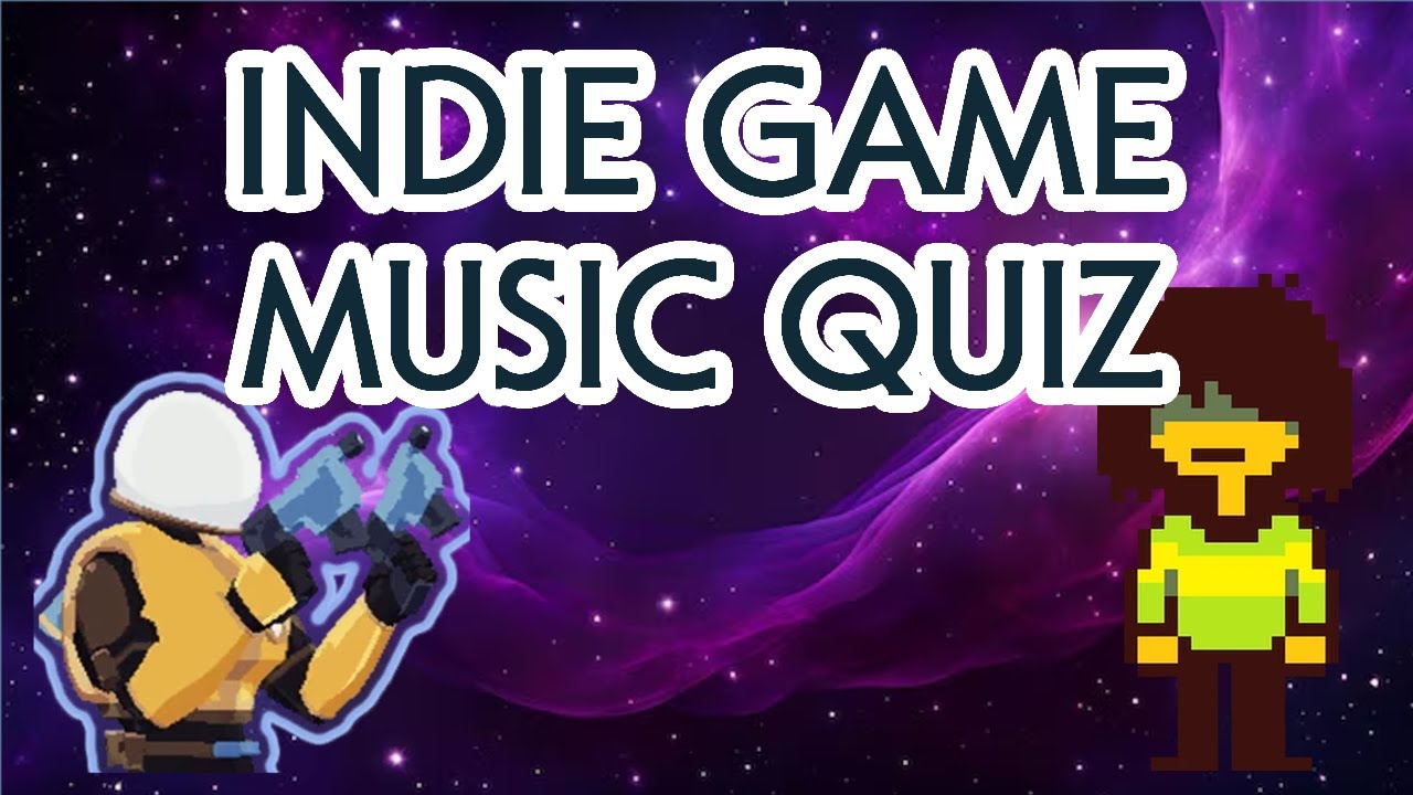 Indie Game Music Quiz #2 (20 SONGS)