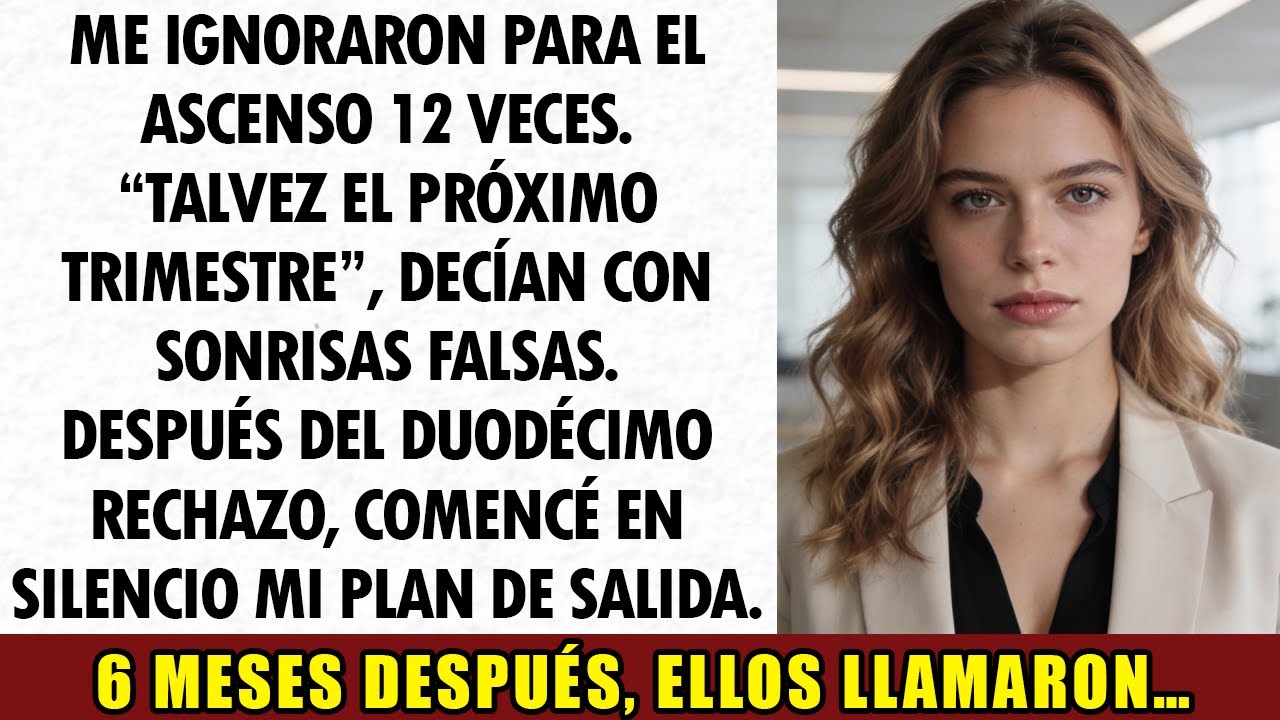 Me Ignoraron Para El Ascenso 12 Veces. Mi Venganza Los Hizo Rogar Que Volviera...