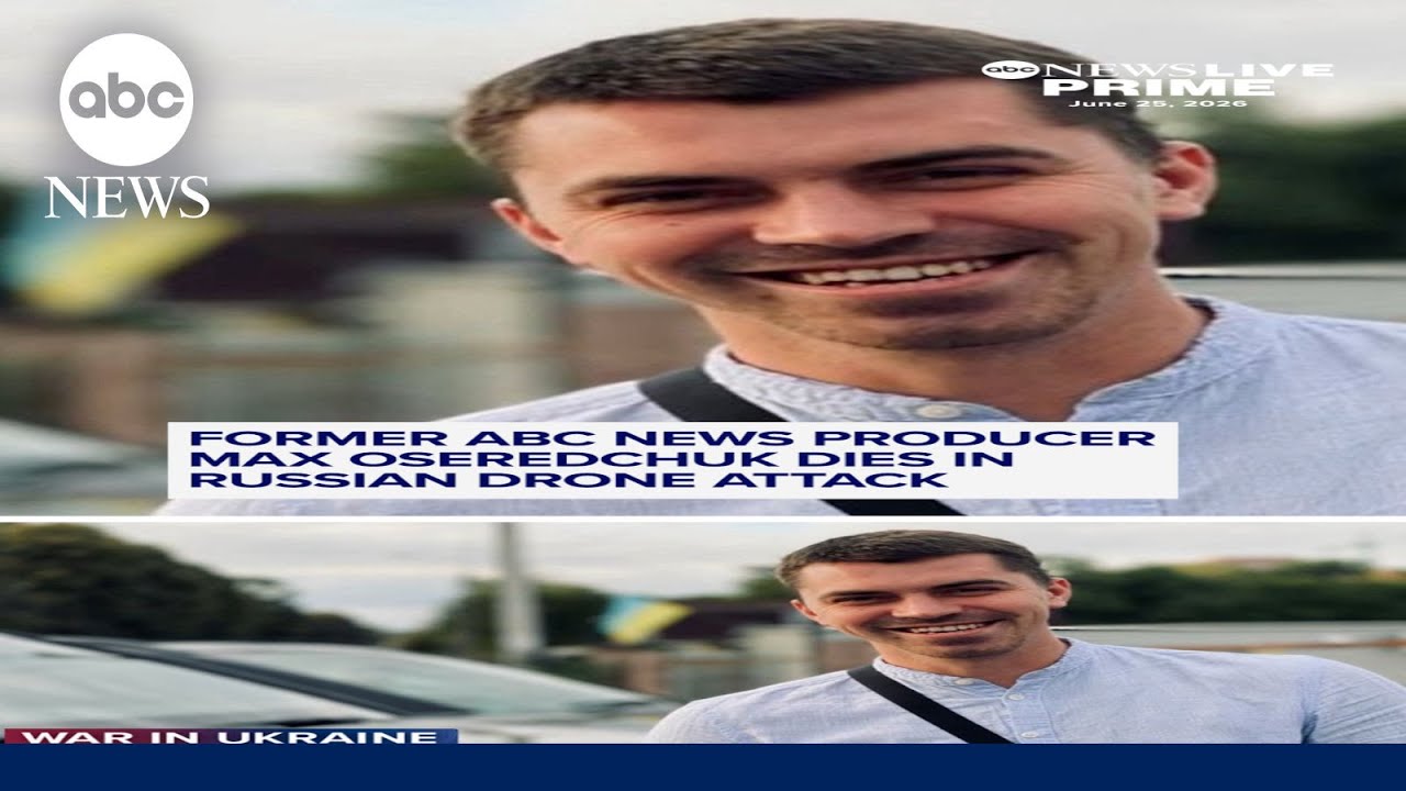El exproductor de ABC News Max Oseredchuk muere en un ataque con drones rusos