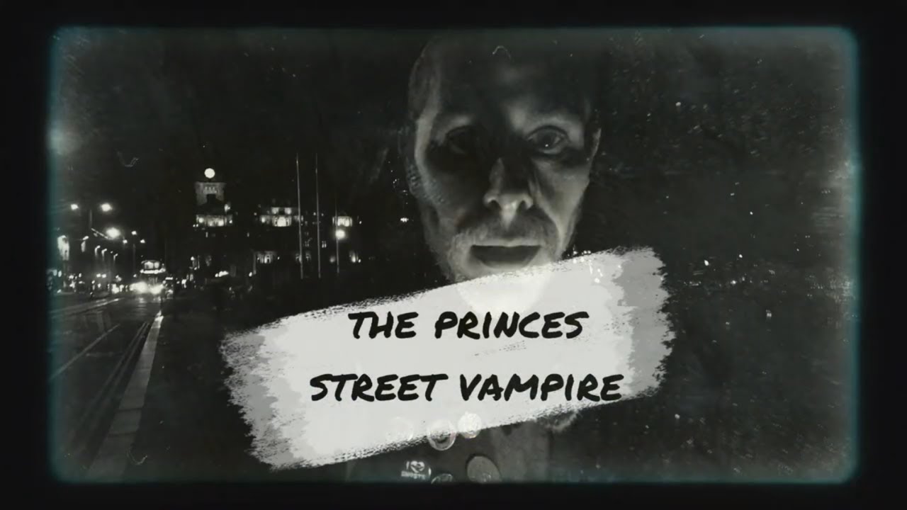 🩸 Terror Tales | The Princes Street Vampire 🧛‍♂️