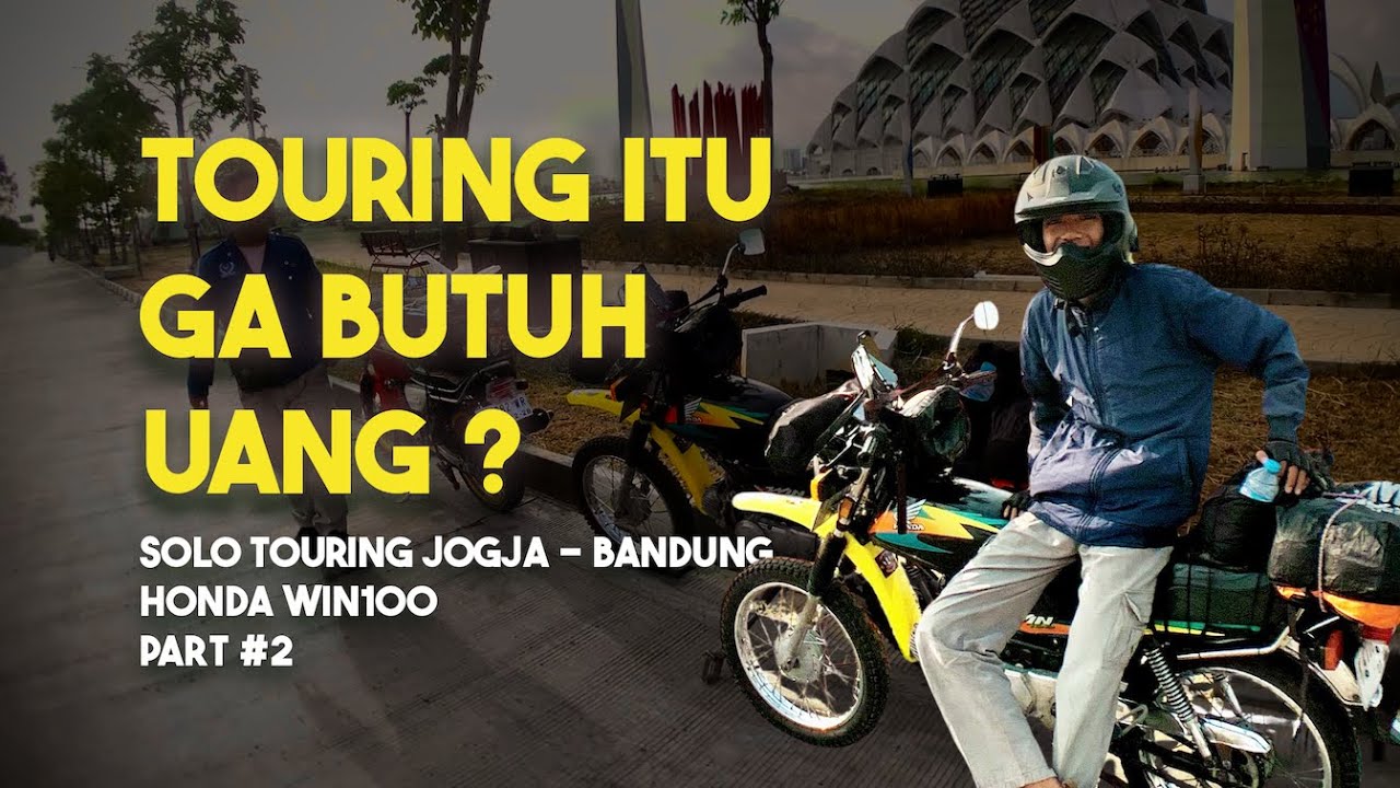 PART 2 : TOURING PAKE HONDA WIN 100