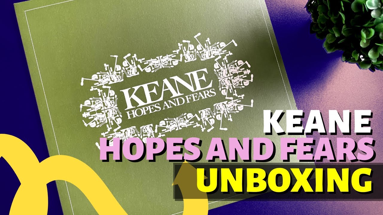 Keane: Hopes and fears (Vinyl unboxing) La historia de esta joya