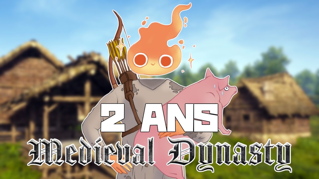 J'ai passé 2 ANS dans MEDIEVAL DYNASTY