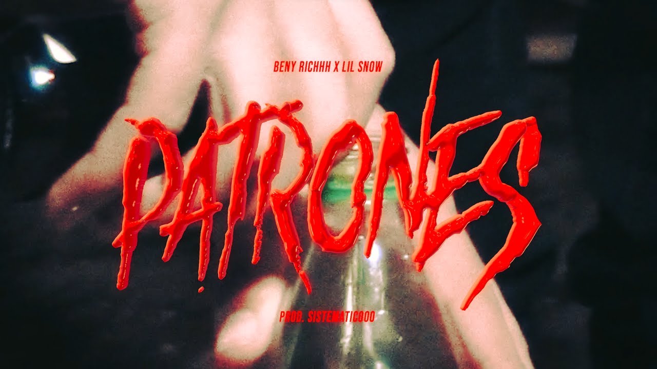 Beny Richhh Ft Lil Snow - PATRONES (Video Oficial) (Prod by Sistematicooo & Daimi)