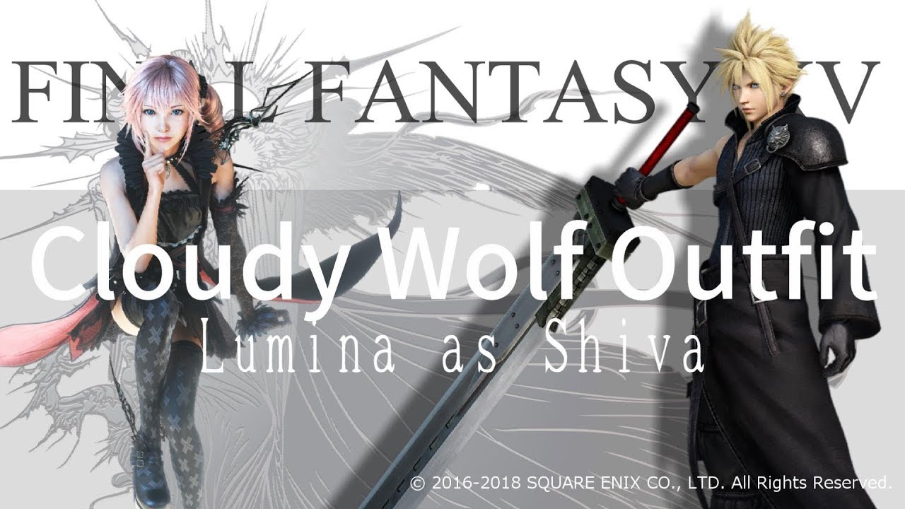 【FFXV】クラウド衣装MOD/Cloudy Wolf＆Summon Lumina MOD [FINALFANTASY15/FF15]
