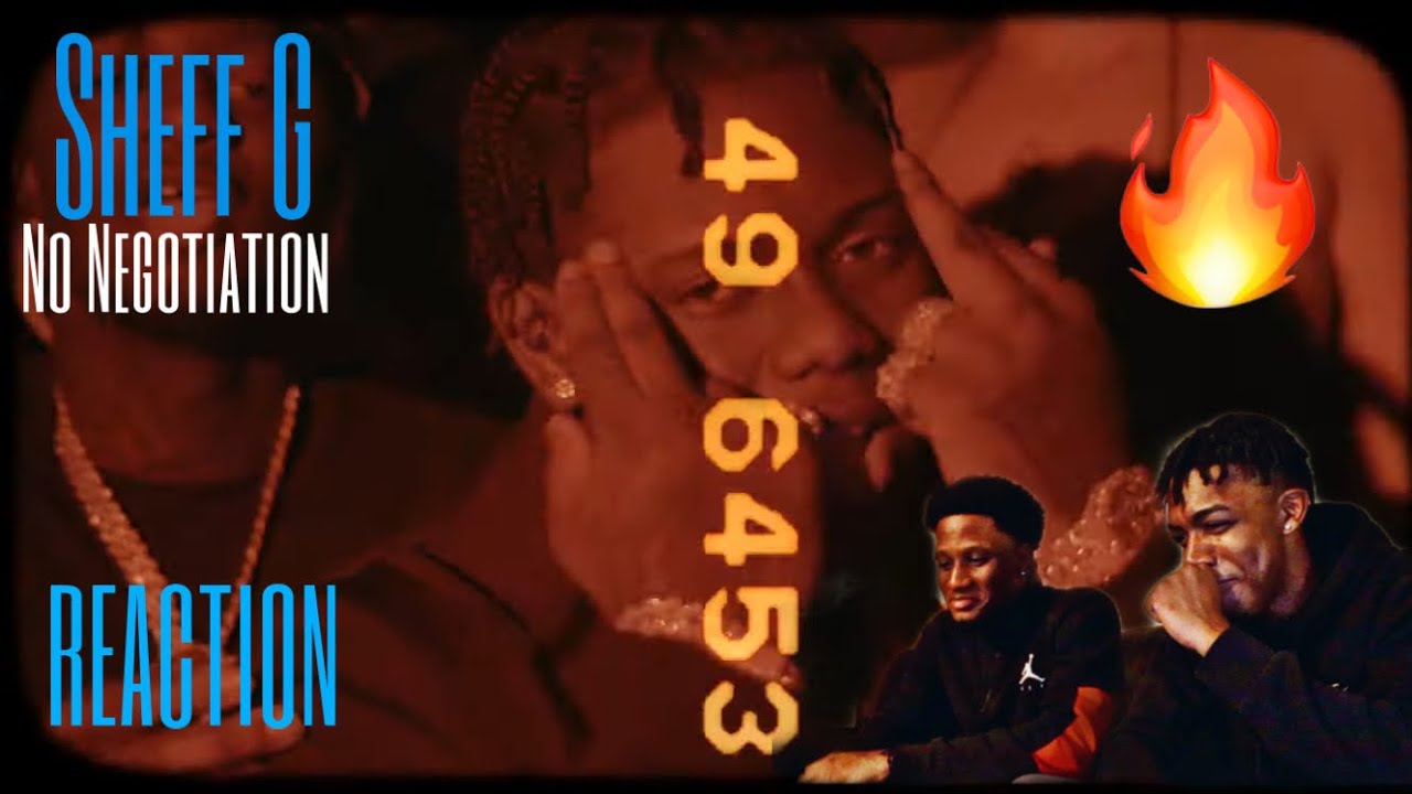 SHEFF G “NO NEGOTIATIONS” REACTION VIDEO FT. PAXO 🔥