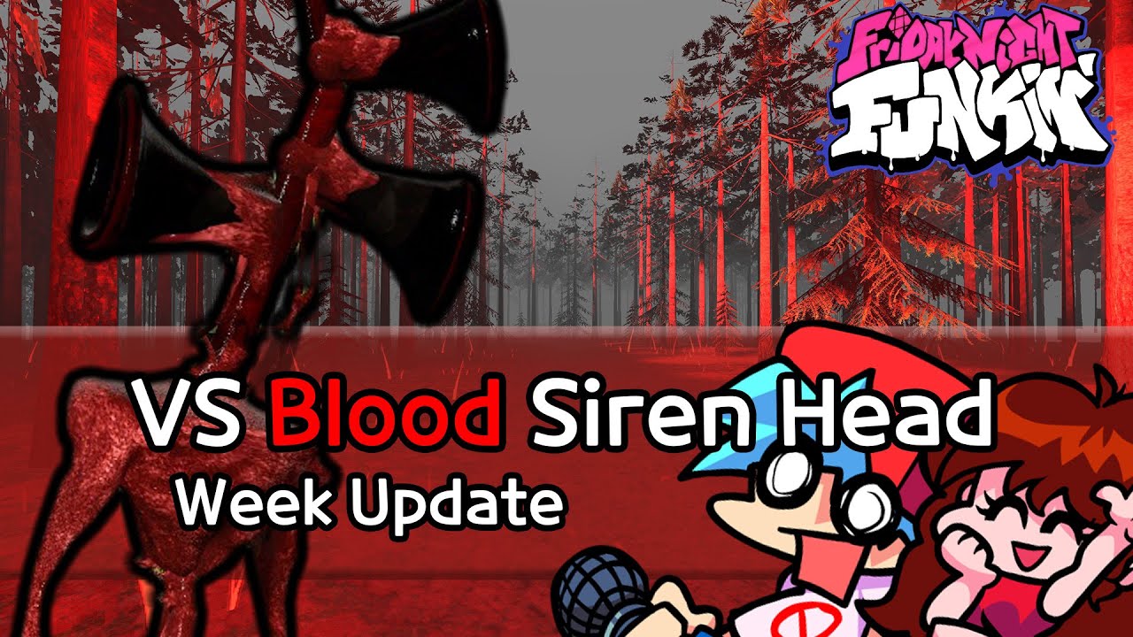 VS Blood Siren Head WEEK + Cutscene | Friday Night Funkin'