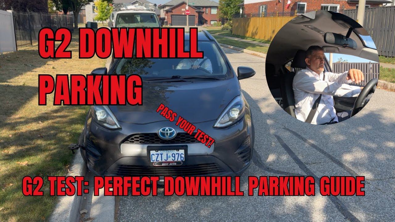 Downhill Parking Step-by-Step Guide | Ontario G2 Road Test