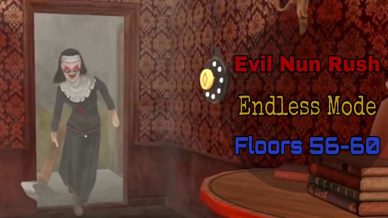 Evil Nun Rush: Endless Mode | Floors 56-60