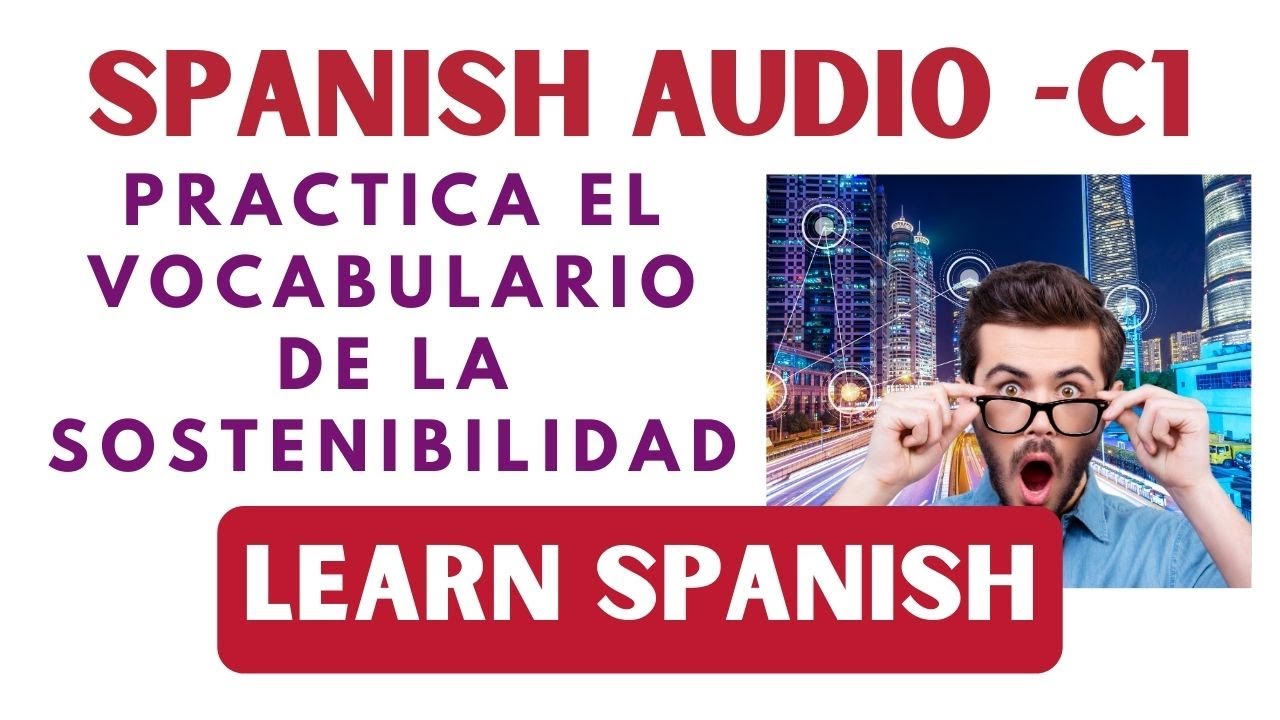 Learn Spanish: Ciudades Inteligentes. Spanish Podcast C1 | Dele C1