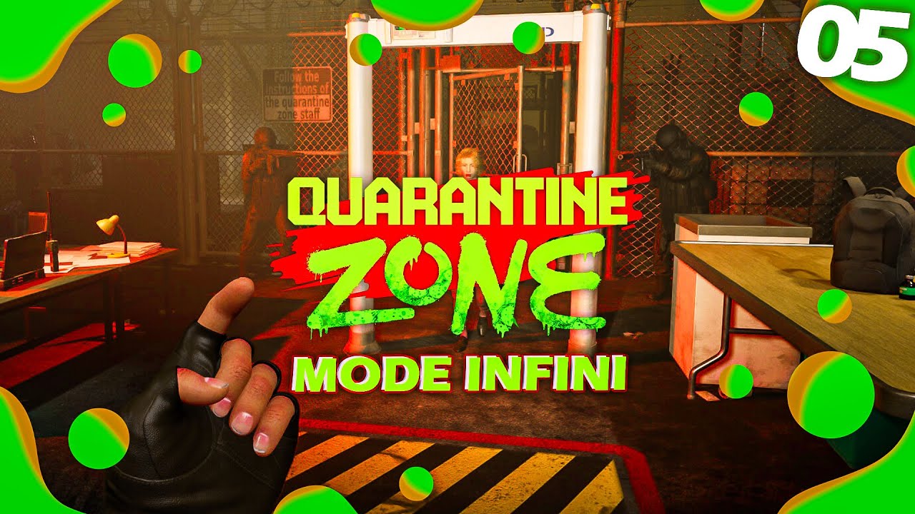🦠 QUARANTINE ZONE | On COMMENCE le mode SANS FIN du jeu | EP.05