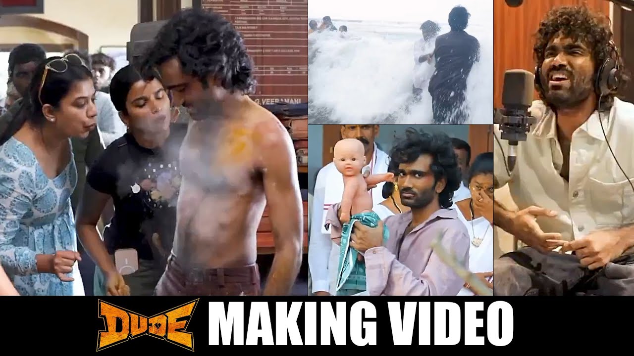 DUDE - Making Of The Film | Pradeep Ranganathan | Mamitha Baiju | Mythri Movie Makers | News Buzz