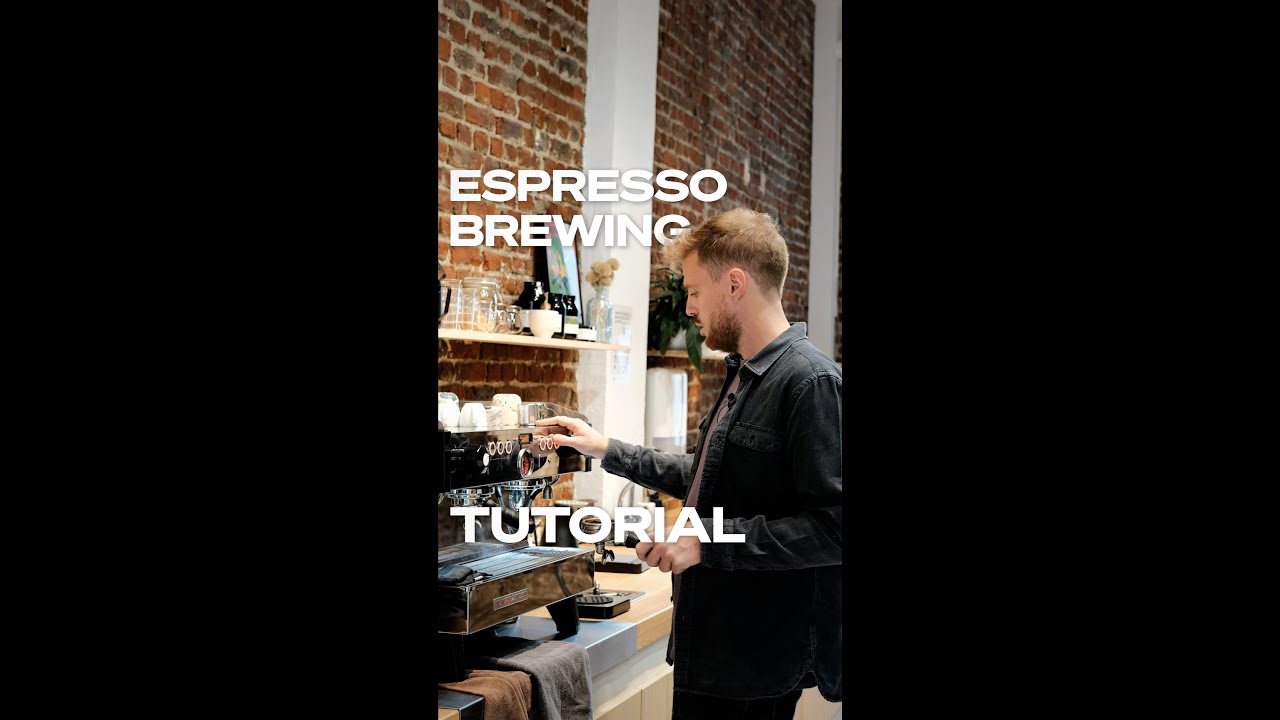 ESPRESSO BREWING TUTORIAL