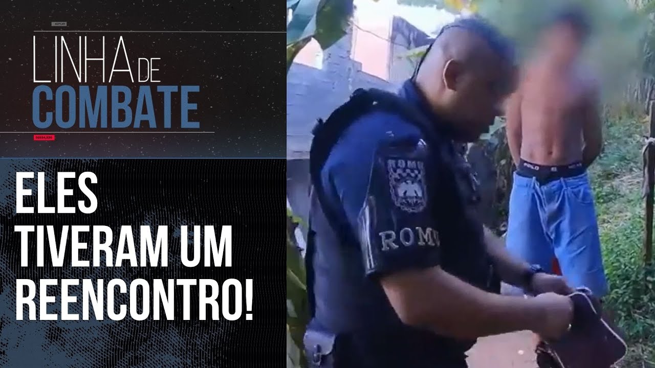 EMOCIONANTE: O SUSPEITO TEVE UM REENCONTRO MARCANTE COM A ROMU | LINHA DE COMBATE