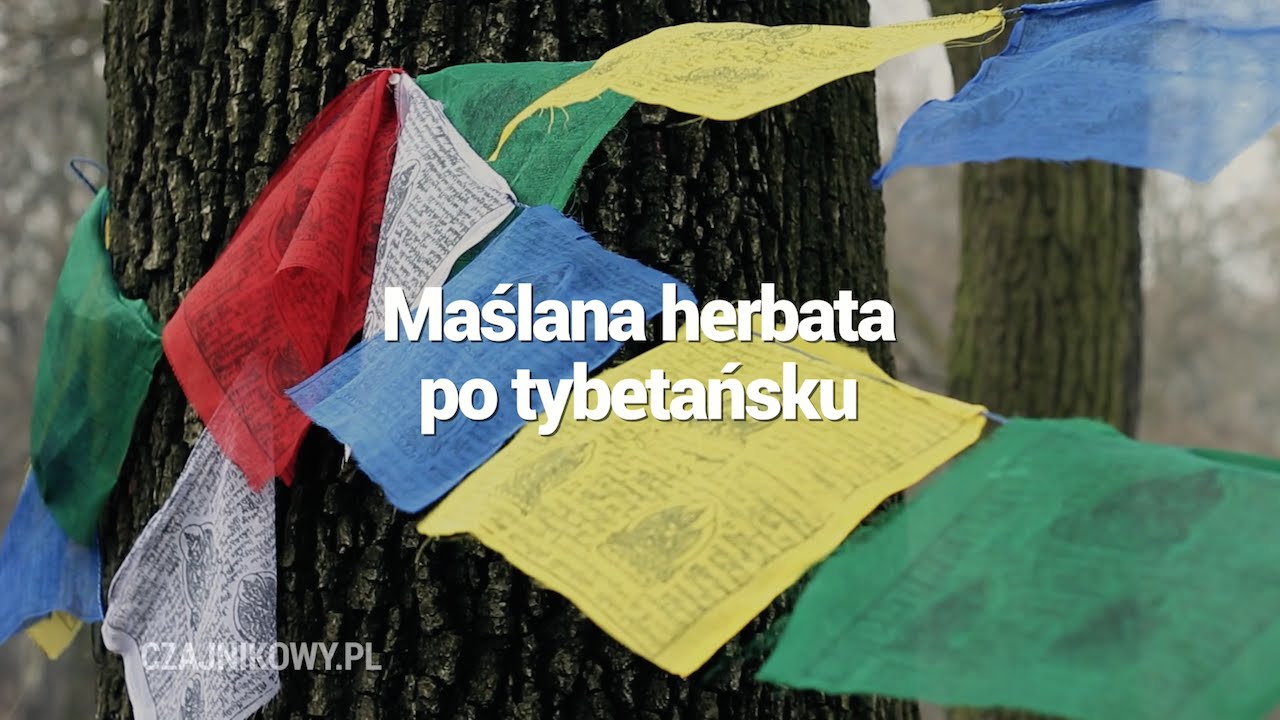 Tybetańska herbata. Maślana herbata po Tybetańsku, przepis na Butter Tea. Czajnikowy.pl