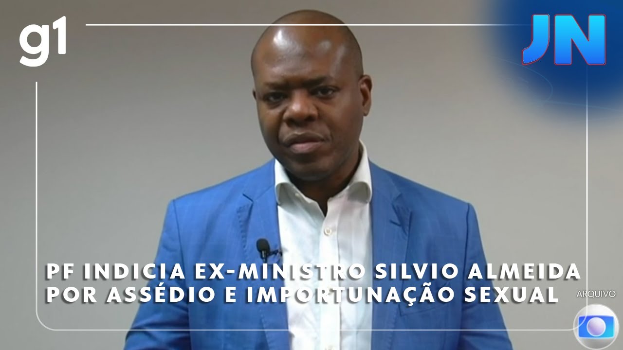 Jornal Nacional: PF indicia ex-ministro Silvio Almeida por assédio e importunação sexual