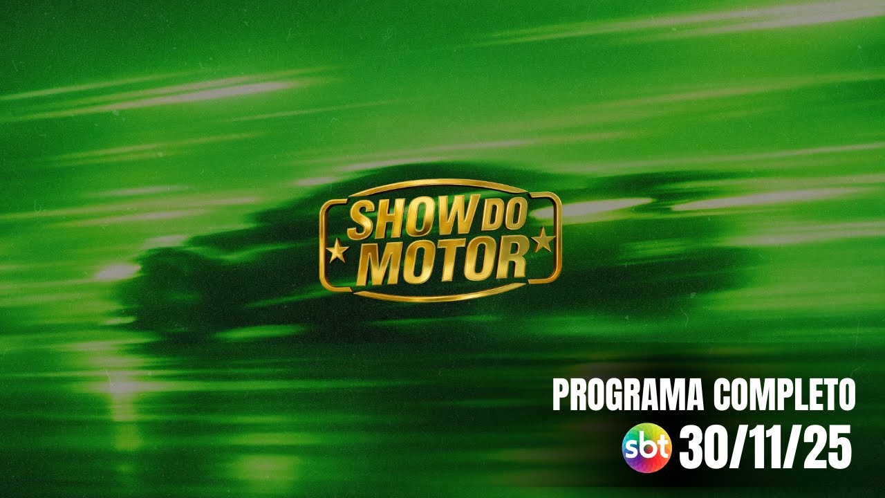 Show do Motor 30/11 - Programa Completo