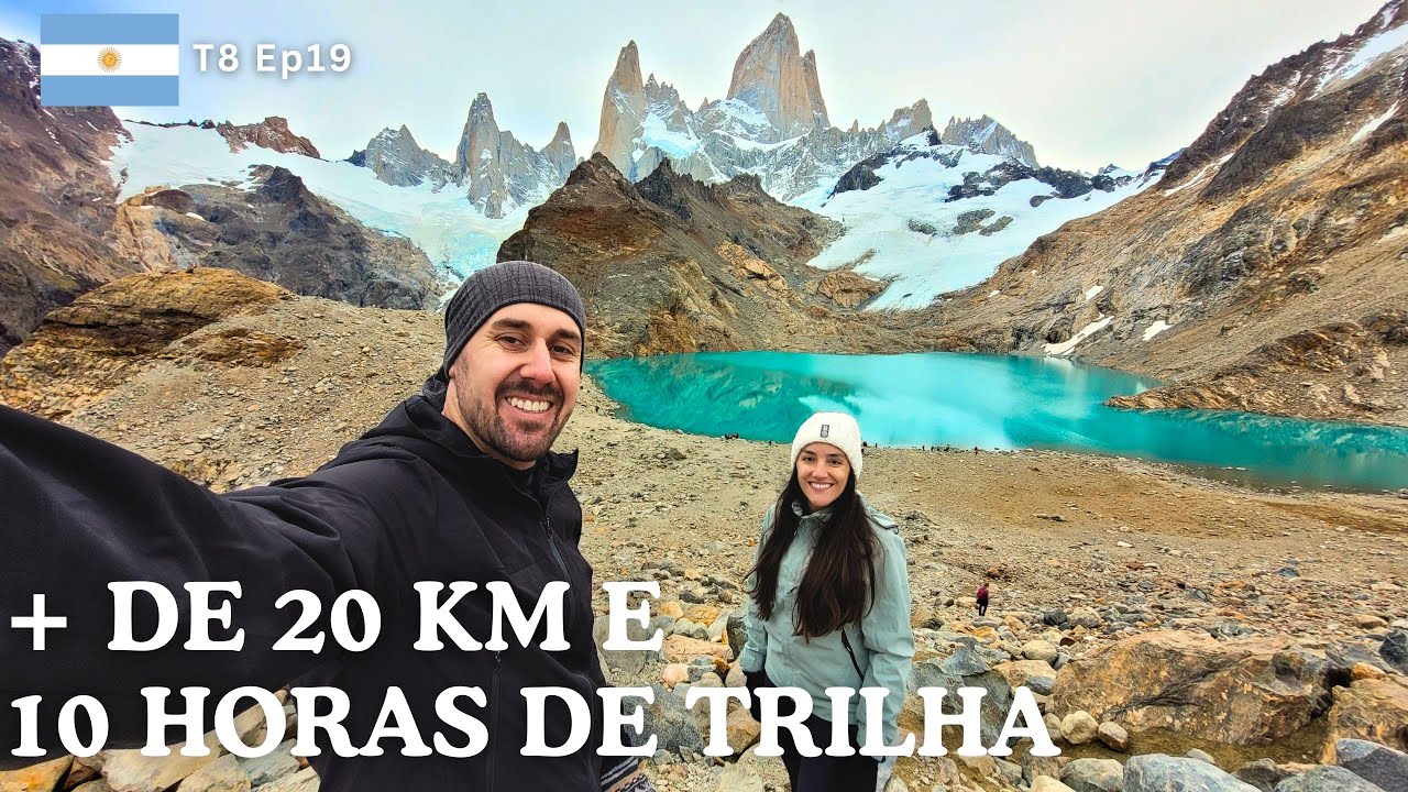 CANSAÇO e SUPERAÇÃO para chegar no CERRO FITZ ROY | A trilha MAIS FAMOSA de EL CHALTÉN - T8 Ep19