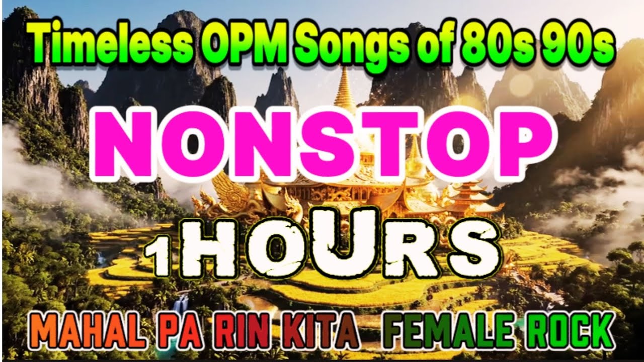 Timeless OPM Songs of 80s 90s 💕 All Time Favorite Hits Songs 💕 OPM Old Love Songs Playlist 💕 Nonstop