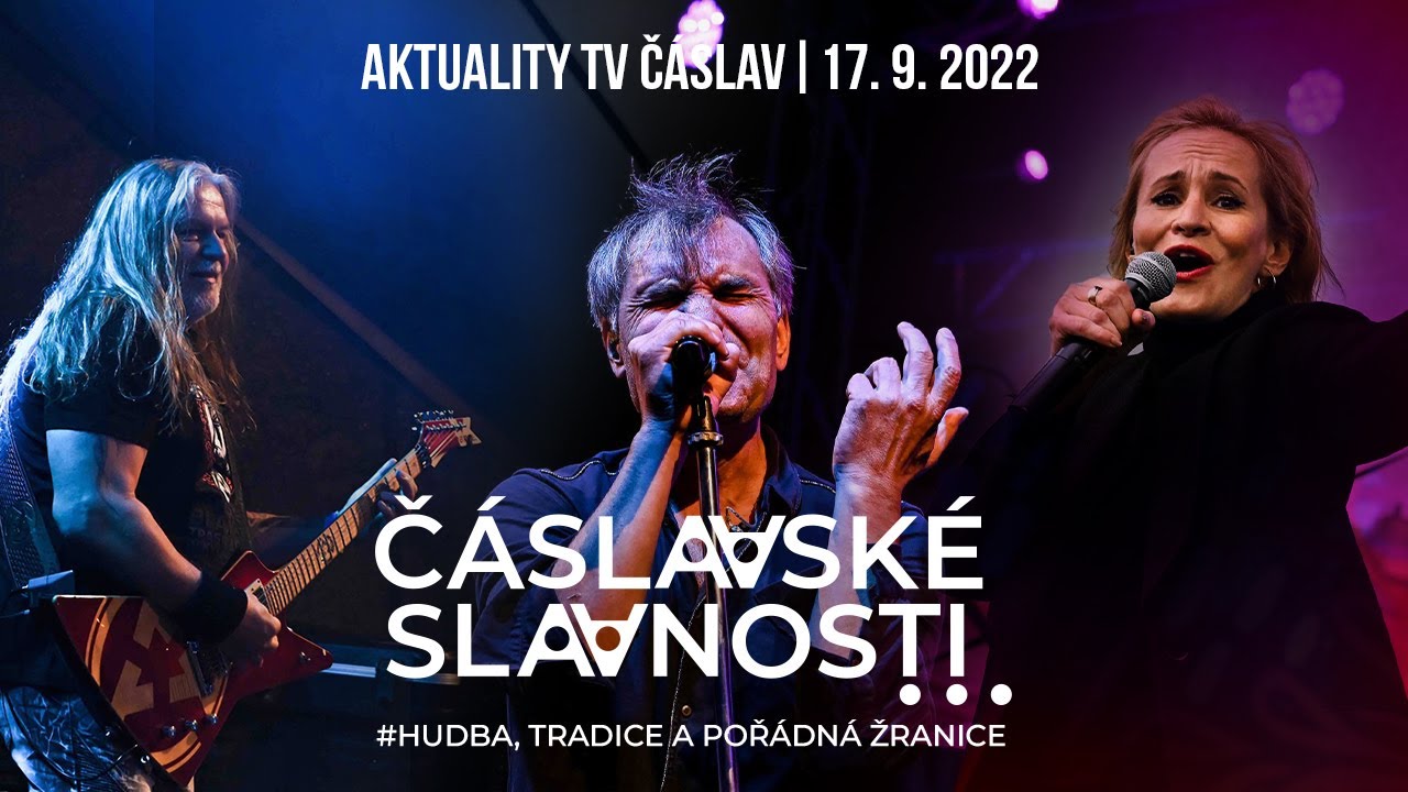 TV Čáslav Aktuality | ČÁSLAVSKÉ SLAVNOSTI | 17. září 2022