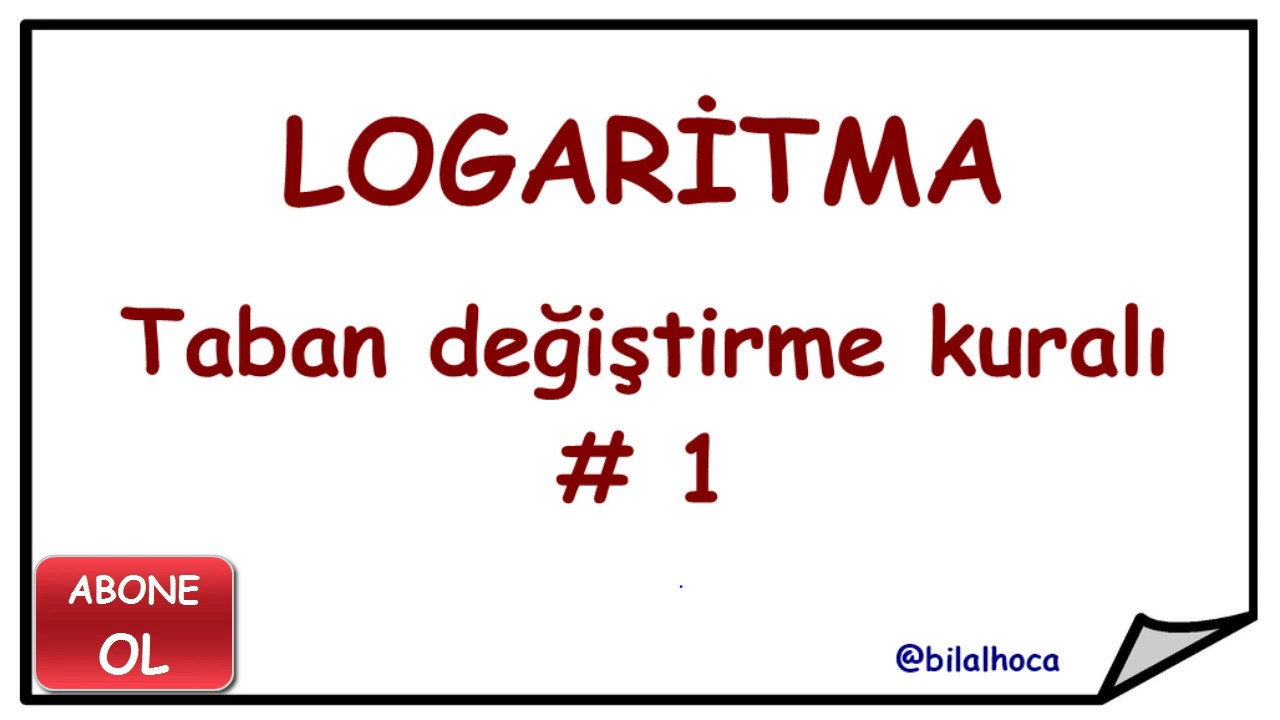 logaritma / logaritmada taban nasıl  değiştirilir? / aradığın sorular bunlar 
