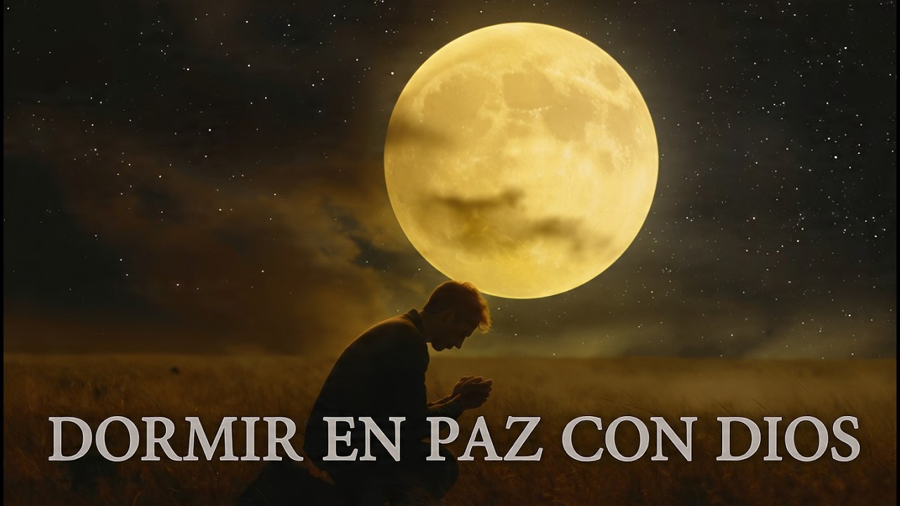 Oración para Dormir en Paz, Entrega Tus Oraciones a Dios Esta Noche