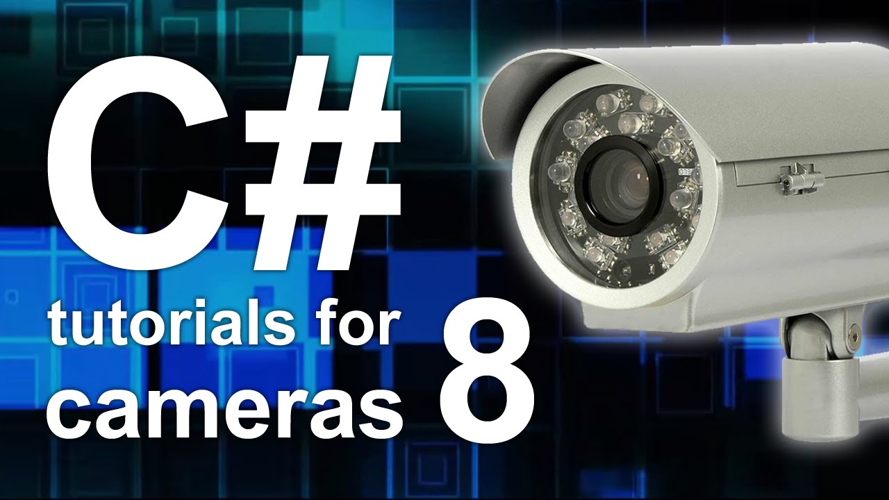C# camera tutorial #8 - Streaming the image of the camera to smartphone