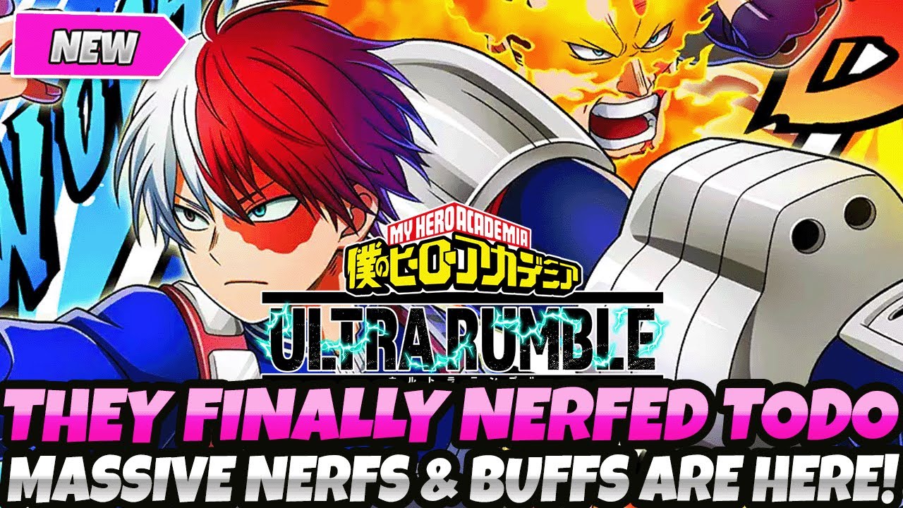 *AYOOOO! THEY FINALLY NERFED TODOROKI!* MASSIVE NERFS & BUFFS ARE NOW HERE! (My Hero Ultra Rumble
