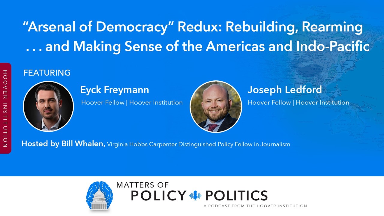 “Arsenal of Democracy” Redux: Rebuilding, Rearming and Making Sense of the Americas and Indo-Pacific