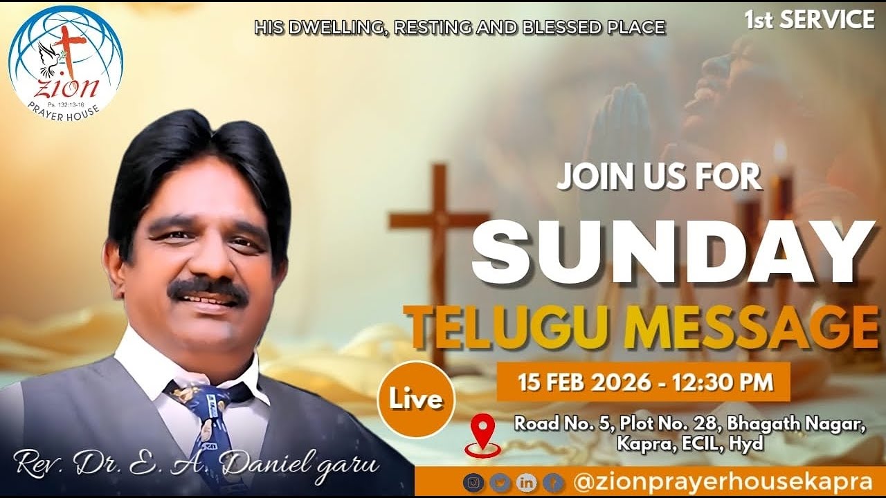 LIVE SUNDAY TELUGU MESSAGE | 15-Feb-2026 | Rev Dr EA Daniel | Zion Prayer Ministries Kapra |