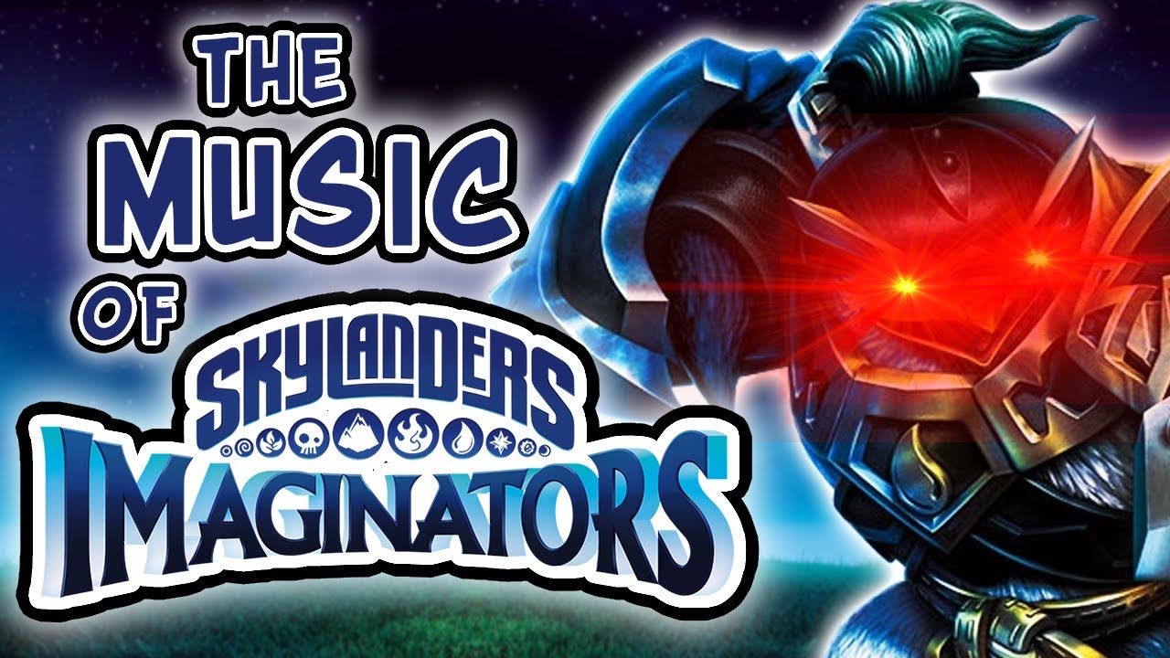 THE MUSIC of SKYLANDERS IMAGINATORS