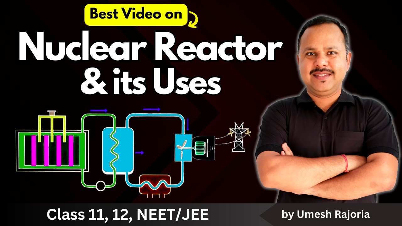 6. Nuclear Reactor & its Uses | Nuclear Fission Chain Reaction | Nuclei | 12th Physics #neet