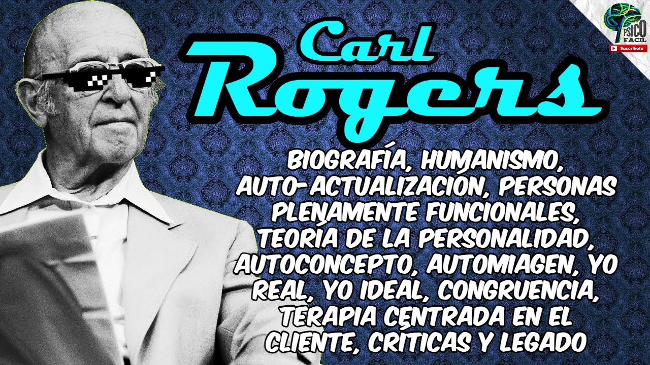 🔴  CARL ROGERS | TODA SU TEORÍA HUMANISTA Y DE LA PERSONALIDAD | RESUMEN FÁCIL Y CON EJEMPLOS 🔴