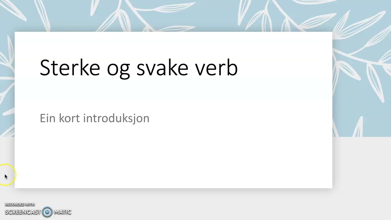 Nynorsk 3: Sterke og svake verb