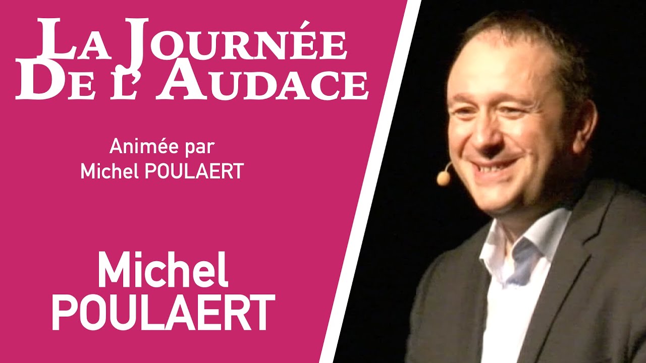 L’audace de l’optimisme -  Michel Poulaert conférencier professionnel
