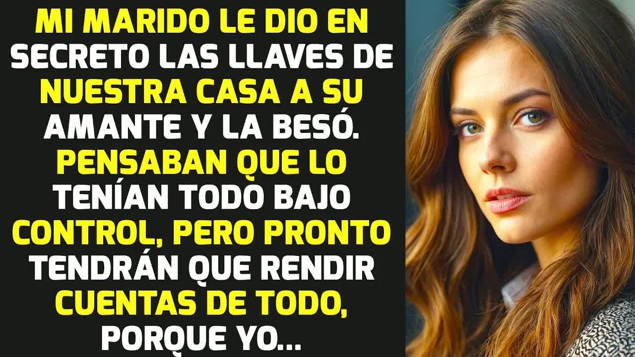Mi Marido Dio En Secreto Las Llaves De Nuestra Casa A Su Amante Y Luego... | HISTORIAS LA VIDA