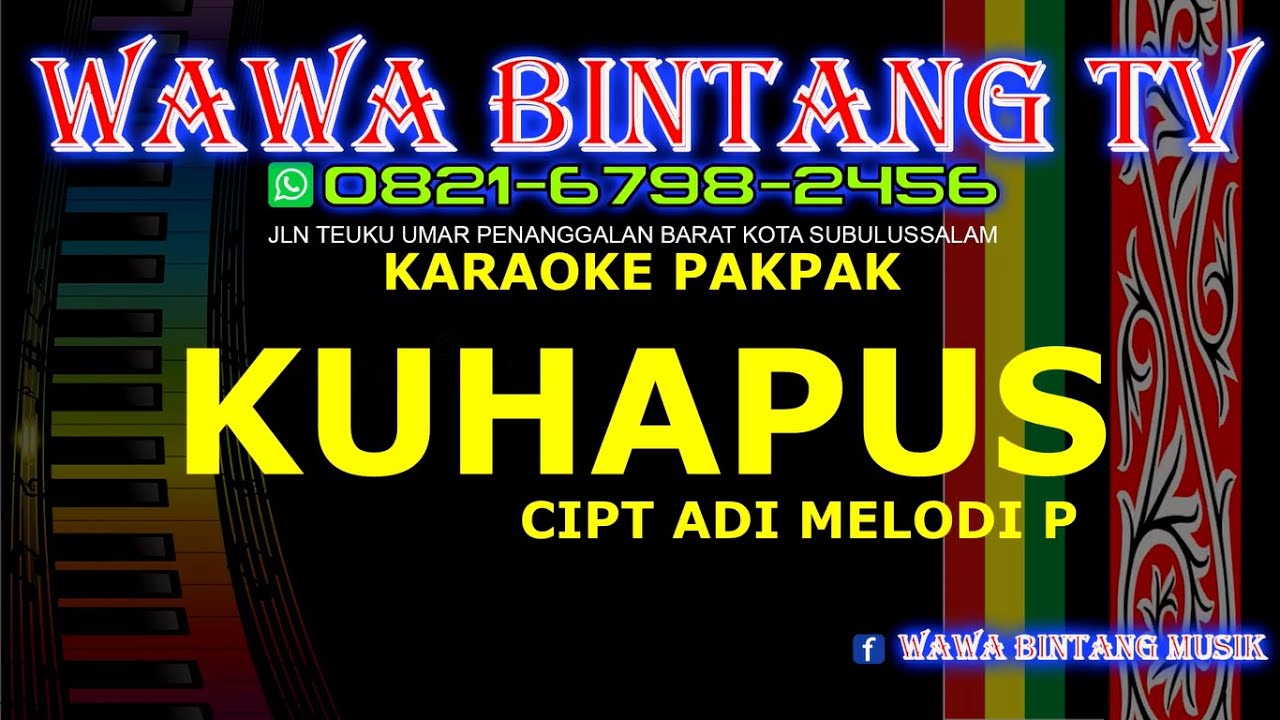 KUHAPUS || KARAOKE PAKPAK || CIPT ADI MELODY P