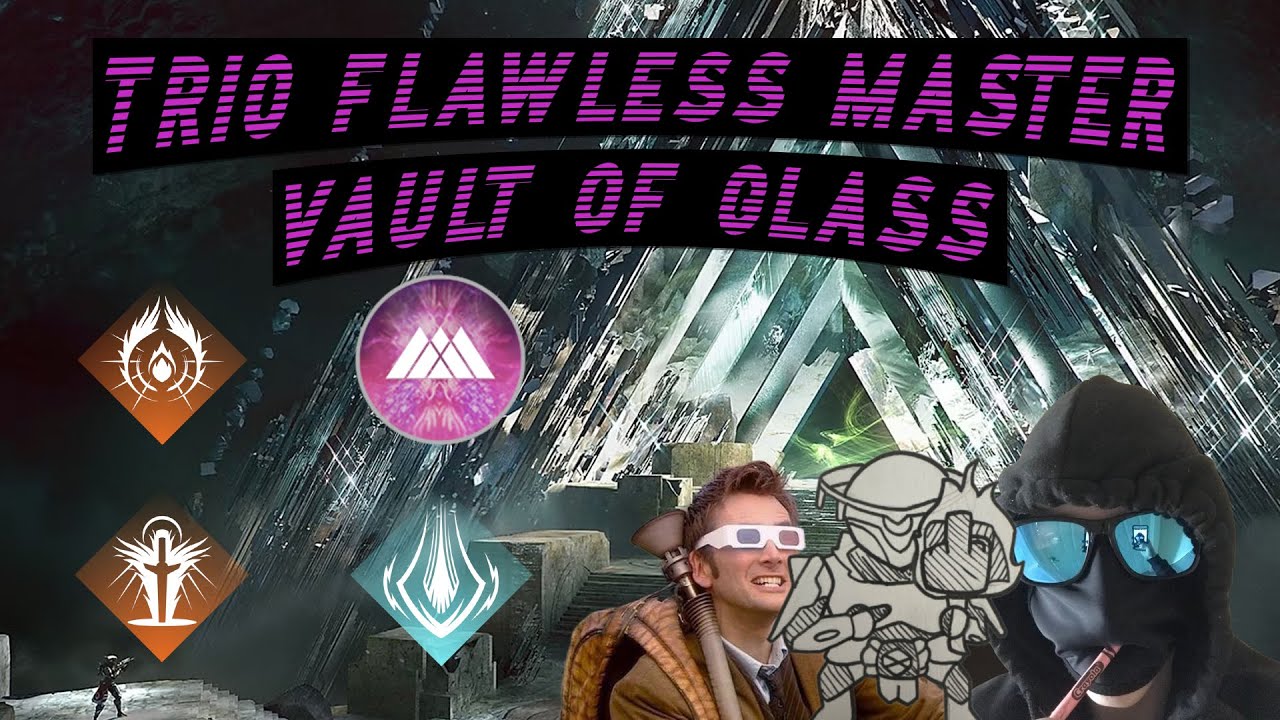 Trio Flawless Master Vault of Glass | Destiny 2