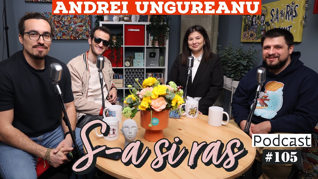Mincu, Maria Popovici si Banciu | S-a si ras | Podcast #105 | Andrei Ungureanu aka Omul cu tourette
