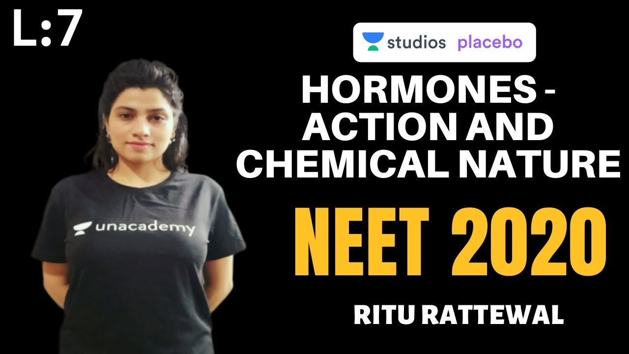 L7: Hormones - Action and Chemical Nature | Endocrine System | Pre-medical - NEET/AIIMS | NEET 2020